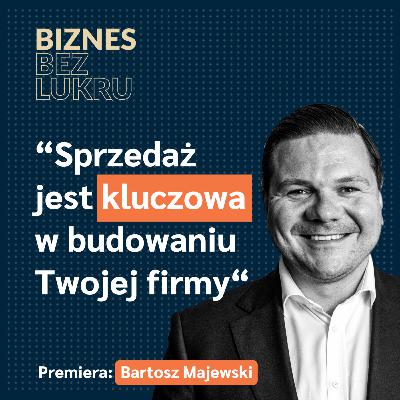 Zdolność do delegowania jest na skandalicznie niskim poziomie - Bartosz Majewski, Casbeg [odc. #83 BbL]