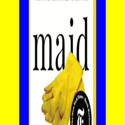 Magazines PDF download free Maid Hard Work  Low Pay  and a Mother's Will to Survive Free Online