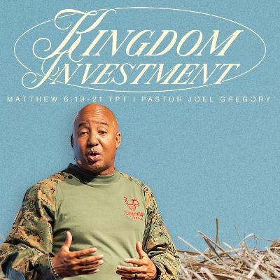 November 9, 2025- Pastor Joel Gregory- KINGDOM INVESTMENT 4