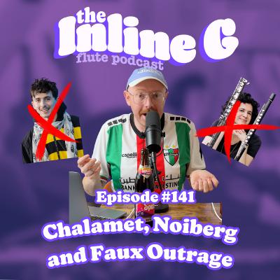 Chalamet, Noiberg and Faux Outrage