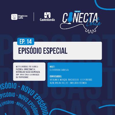 Conecta Leite #14 | Episódio Especial