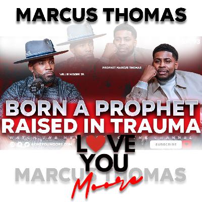 The Trauma, The Silence, The Becoming: Prophet Marcus Thomas Tells The Truth The Trauma, The Silence, The Becoming: Prophet Marcus Thomas Tells The Truth