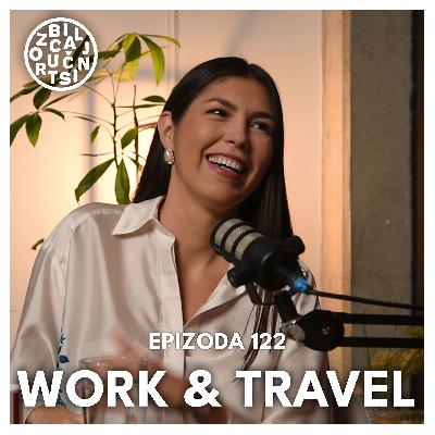Kako Work & Travel postaje Travel & Work  / Gošća: Jovana Kvržić / Ozbiljni stručnjaci 122