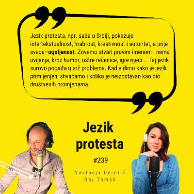 Ep. #239 – Jezik protesta