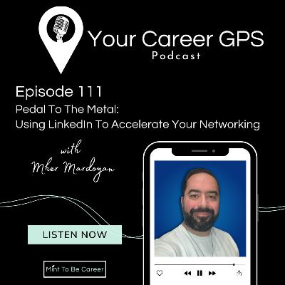 Ep. 111 Pedal To The Metal: Using LinkedIn To Accelerate Your Networking (with Mher Mardoyan) Ep. 111 Pedal To The Metal: Using LinkedIn To Accelerate Your Networking (with Mher Mardoyan)