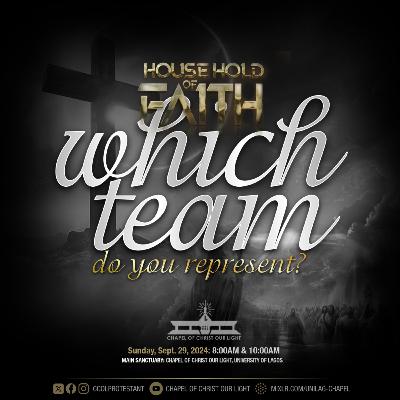 HOUSEHOLD OF FAITH - WHICH TEAM DO YOU REPRESENT - (Rev. (Dr.) Azuka Ogbolumani))