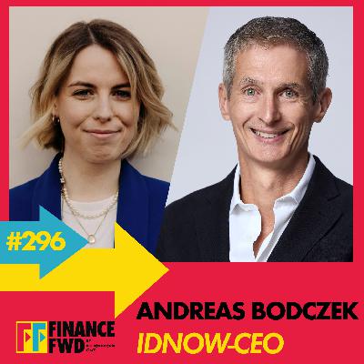 FFWD #296 mit IDnow-CEO Andreas Bodczek