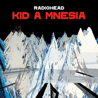 Radiohead - Kid A Mnesia (2000/2001/2021)