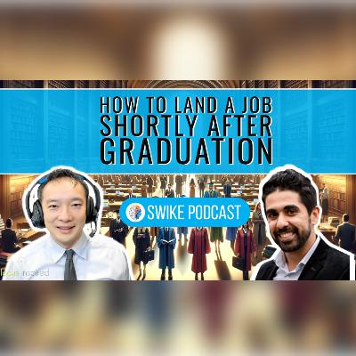 How to land a job shortly after graduation | SIWIKE Podcast | Yauhan Mehta (YM-001)