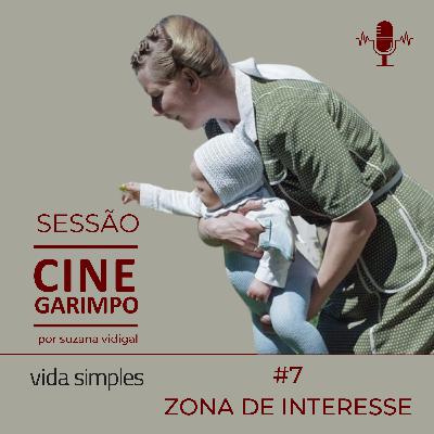 ZONA DE INTERESSE e de conforto | Sessão Cine Garimpo T2#7 ZONA DE INTERESSE e de conforto | Sessão Cine Garimpo T2#7
