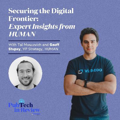 Securing the Digital Frontier: Expert Insights from HUMAN