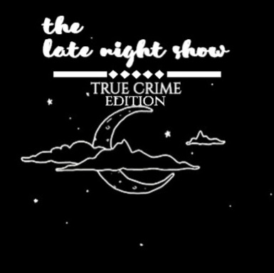 The Late Night Show: True Crime Edition The Late Night Show: True Crime Edition