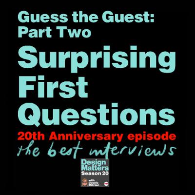 Guess the Guest: Surprising First Questions Part Two