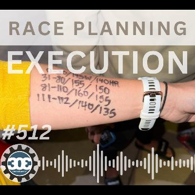 #512 Race Planning and Execution