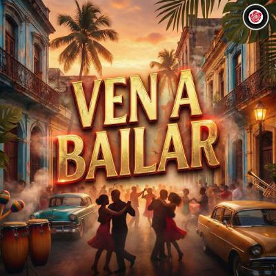 Ven a Bailar - DJ El Dan, Gianni Dj, Dj Angelito, Dj Mirco, Eddy Peralta (2026) Ven a Bailar - DJ El Dan, Gianni Dj, Dj Angelito, Dj Mirco, Eddy Peralta (2026)