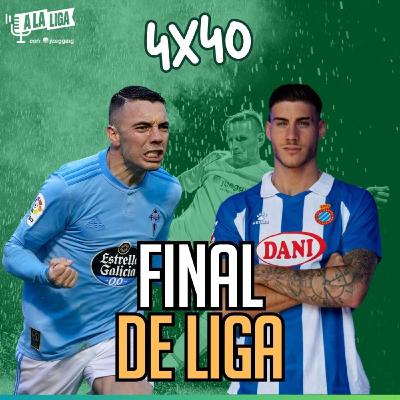 4x40 - LALIGA EN 90 MINUTOS: DESCENSO Y LUCHA POR EUROPA