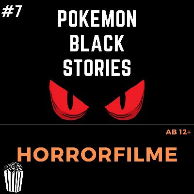 Pokemon Black Stories 7 - HORRORFILME Pokemon Black Stories 7 - HORRORFILME