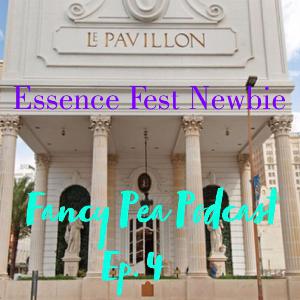 Essence Fest Newbie