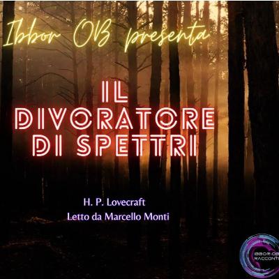 Il divoratore di spettri - H.P. Lovecraft
