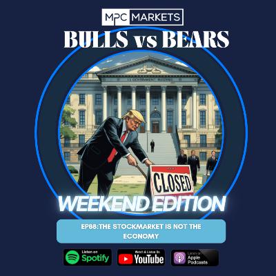 EP88: The Stock market is not the Economy