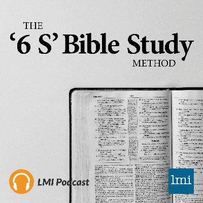 E21 The "6 S" Bible Study Method E21 The "6 S" Bible Study Method