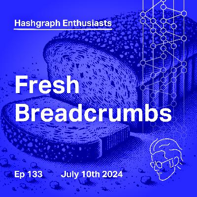 Ep. 133: Fresh Breadcrumbs