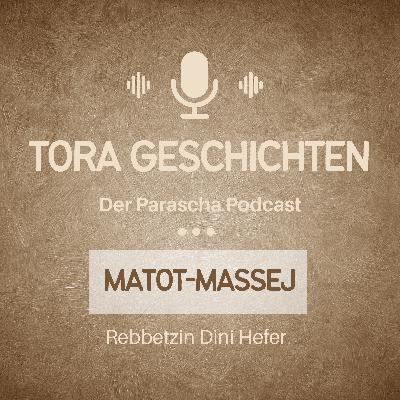 Wochenabschnitt Matot-Massej
