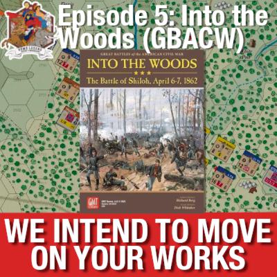 Into the Woods (GBACW) | We Intend To Move On Your Works - Episode 5