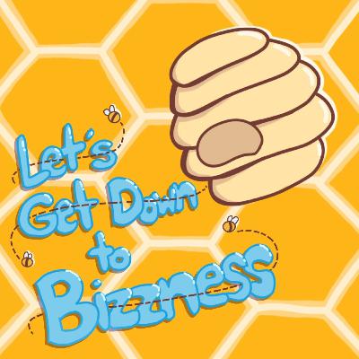 Let's Get Down to Bizzness - Mr. Baker Let's Get Down to Bizzness - Mr. Baker