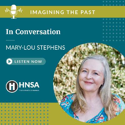 S10 Ep6: Imagining the Past—2025—Mary-Lou Stephens S10 Ep6: Imagining the Past—2025—Mary-Lou Stephens