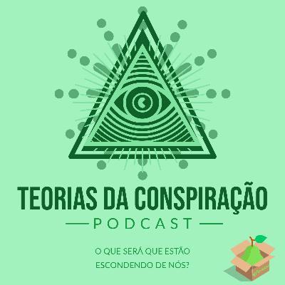 Teorias das Conspiração #E2T2