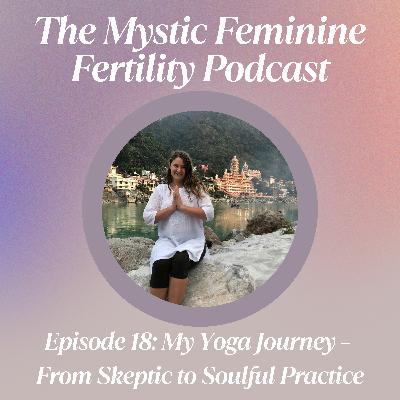 My Yoga Journey – From Skeptic to Soulful Practice My Yoga Journey – From Skeptic to Soulful Practice