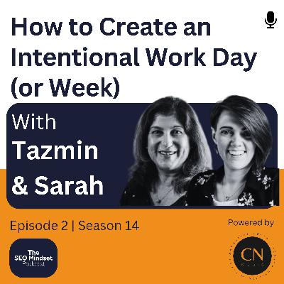 How to Create an Intentional Work Day (or Week)