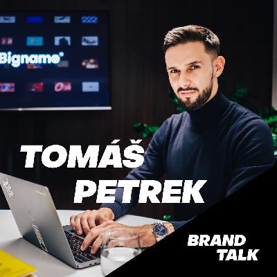 6: Tomáš Petrek - Název značky rozhodne o vašem úspěchu 6: Tomáš Petrek - Název značky rozhodne o vašem úspěchu
