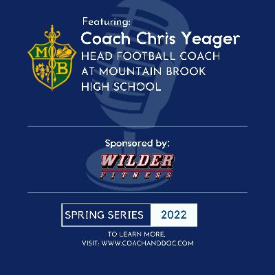 Chris Yeager (Head Football Coach Mountain Brook HS, AL)