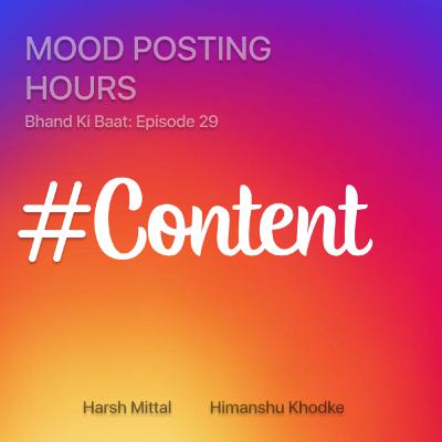 Episode 29: Content | Mood Posting Hours