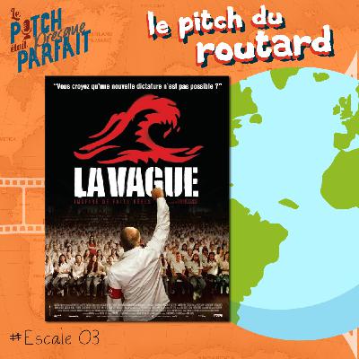03 - LA VAGUE - LE PITCH DU ROUTARD