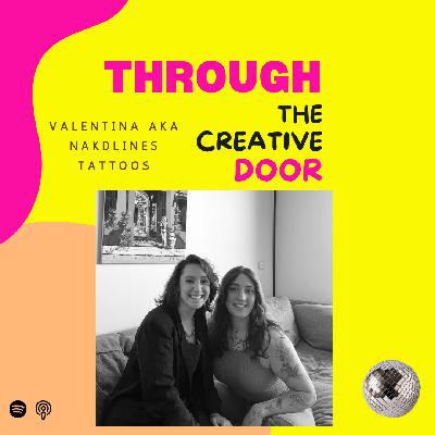 22 | Ink and Inner Peace with Valentina aka Nakdlines Tattoo