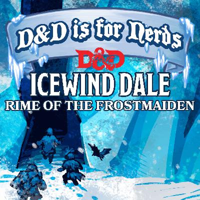 Rime of the Frostmaiden #1 Trapped In Ice