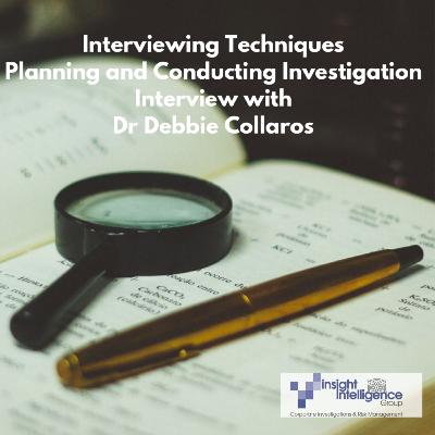 Interviewing Techniques - Planning and Conducting Investigations Interviewing Techniques - Planning and Conducting Investigations