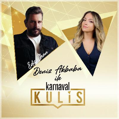 Karnaval Kulis 29: Edis İlhan