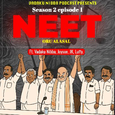 S02E01 NEET Exam - Oru Alasal - Ft. Vadaku Nibba, Joyson, JK, Luffy.