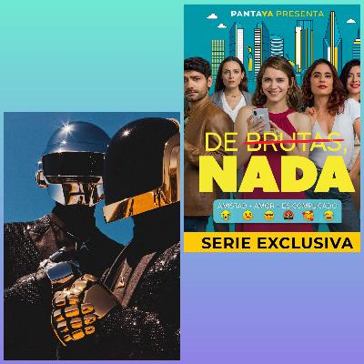 Especial 2x1: De brutas, nada y Daft Punk