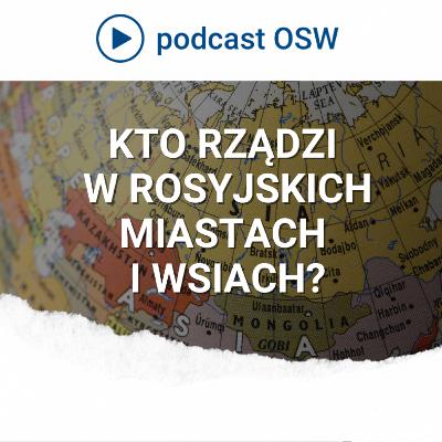 Sytuacja w rosyjskim samorządzie. Rosja z perspektywy mały miast, miasteczek i wsi