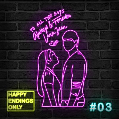 To All the Boys 3: Always and Forever