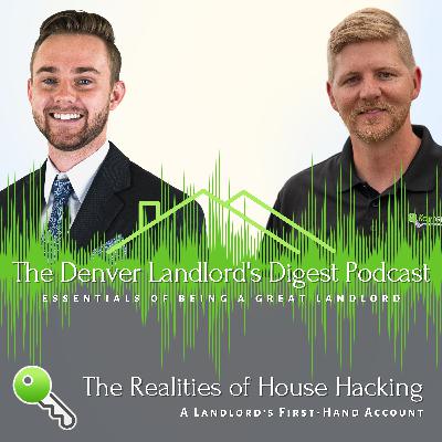 The Realities of House Hacking: A Landlord's First-Hand Account