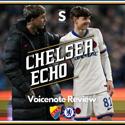 Gimme, Gimme, Gimme a Reggie from Cobham | Djurgarden 1-4 Chelsea | Voicenote Review