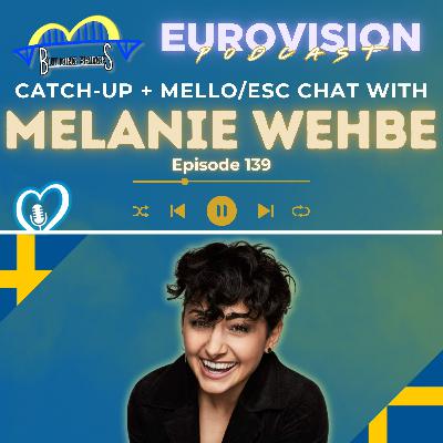 139. What it's like being an artist in the Eurovision space - feat. Melanie Wehbe!
