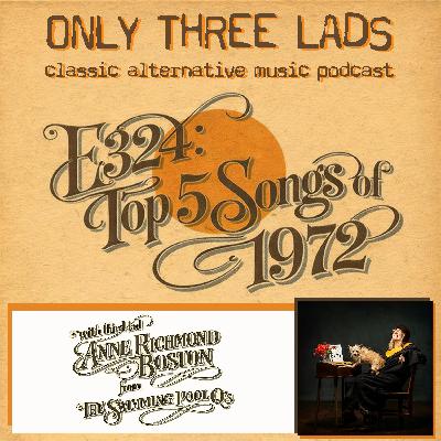 E324 - Anne Richmond Boston (The Swimming Pool Q's) - Top 5 Songs of 1972 E324 - Anne Richmond Boston (The Swimming Pool Q's) - Top 5 Songs of 1972