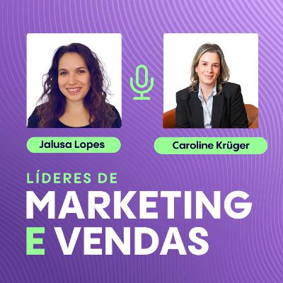 #284 Caroline Krüger, Diretora de Marketing da PagBrasil ▷ Como a cultura de inovação e a autoridade de marca impulsionam o sucesso em fintechs